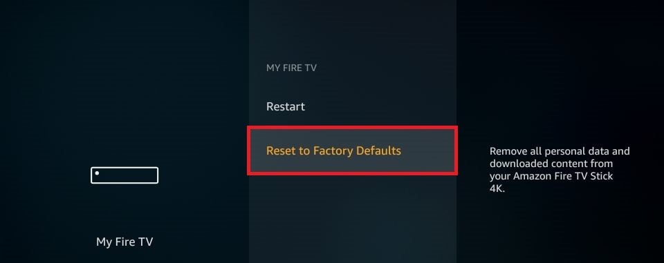 Amazon Fire Stick not Working. Click Reset to Factory Defaults.
