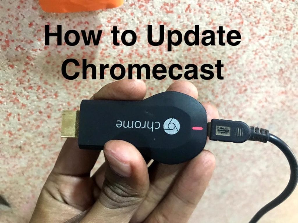 Update Chromecast 